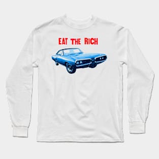 Eat the Rich Long Sleeve T-Shirt